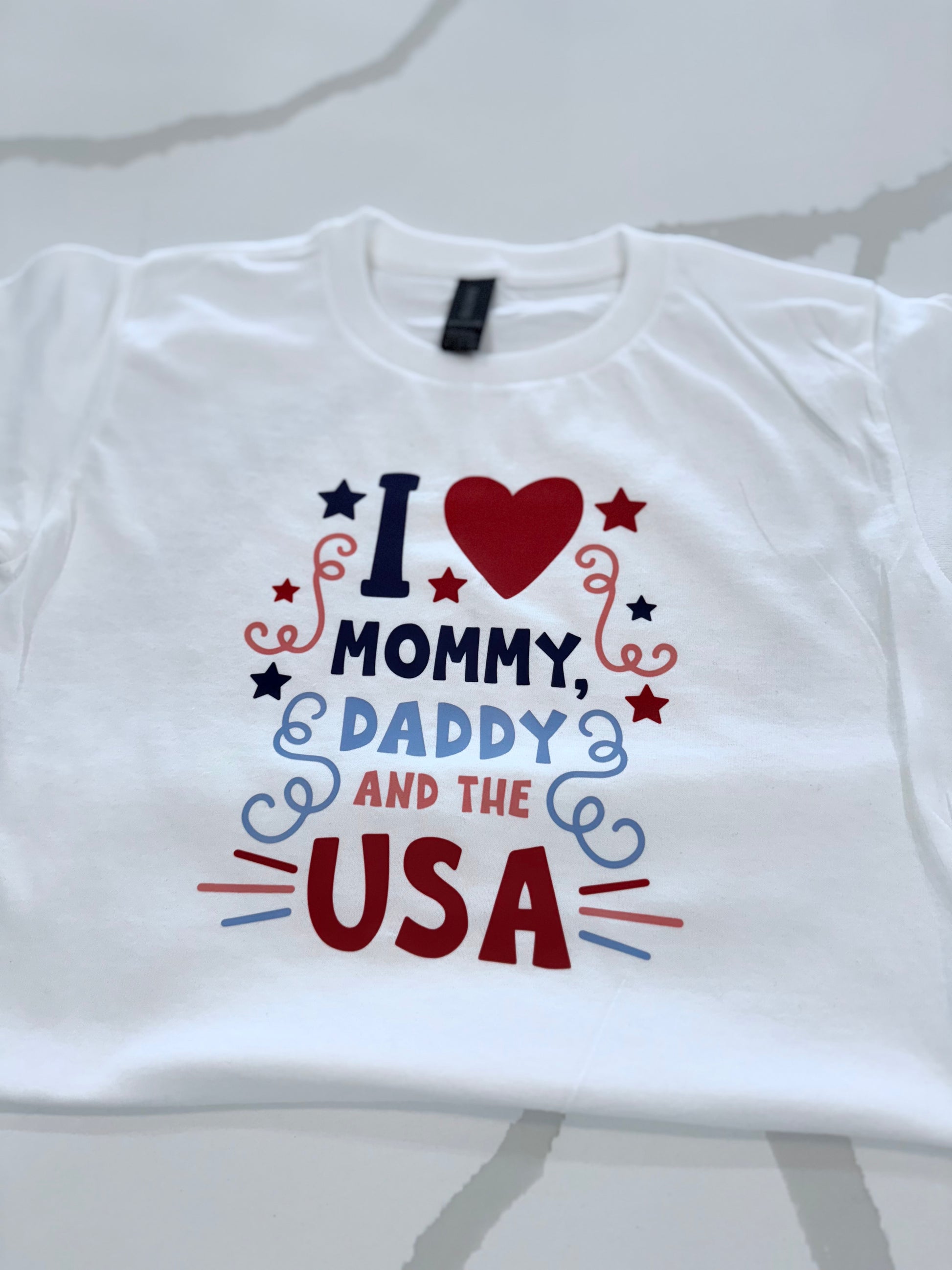I Love Mommy Daddy and the USA